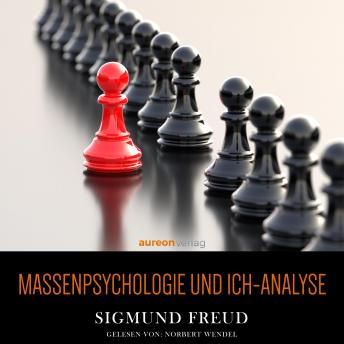 Massenpsychologie und Ich-Analyse, Audio book by Sigmund Freud