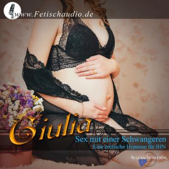 [German] - Sex mit einer Schwangeren: Eine erotische Hypnose für IHN