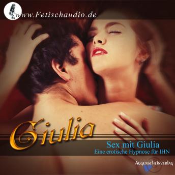 [German] - Sex mit Giulia: Eine erotische Hypnose für IHN