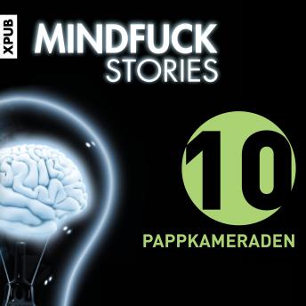 [German] - Mindfuck Stories - Folge 10: Pappkameraden