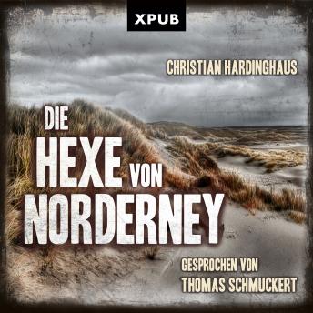 [German] - Die Hexe von Norderney: Hochspannung zwischen Ebbe und Wut