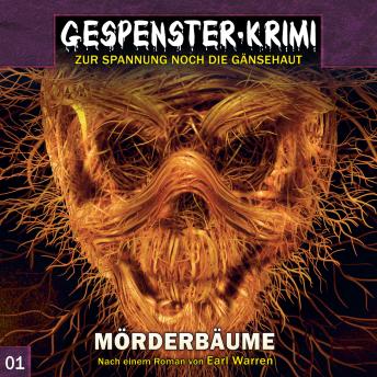Gespenster-Krimi, Folge 1: Mörderbäume, Audio book by Markus Topf
