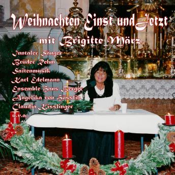 [German] - Weihnachten einst und jetzt: mit Brigitte März