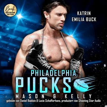 [German] - Philadelphia Pucks: Mason & Kelly - Philly Ice Hockey, Band 13 (ungekürzt)