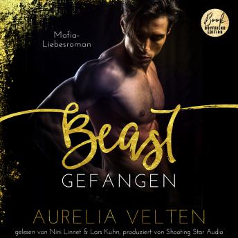 [German] - BEAST: Gefangen (Mafia-Liebesroman) - Fairytale Gone Dark, Band 1 (ungekürzt)