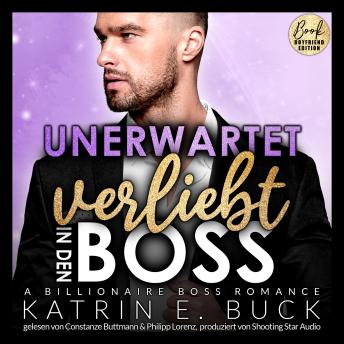 [German] - Unerwartet verliebt in den Boss: A Billionaire Boss Romance - San Antonio Billionaires, Band 7 (ungekürzt)