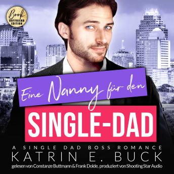 [German] - Eine Nanny für den Single-Dad: A Single Dad Boss Romance - San Antonio Billionaires, Band 12 (ungekürzt)