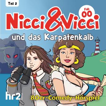 [German] - Nicci & Vicci - Ein Fall für die 2 ii-Pünktchen-Detektive, Teil 2: Fall 00: und das Karpatenkalb (ungekürzt)