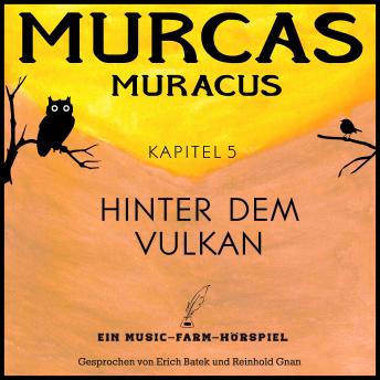 [German] - Murcas Muracus - Hinter dem Vulkan: Kapitel 5