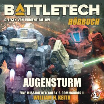 [German] - BattleTech - Augensturm: Eine Mission der Colby's Commandos - Teil 2