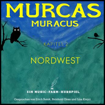 [German] - Murcas Muracus - Nordwest: Kapitel 2