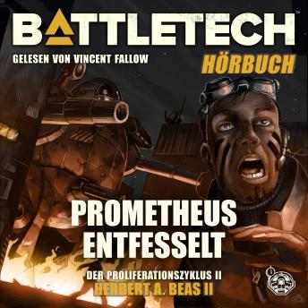 [German] - BattleTech - Prometheus entfesselt: Der Proliferationszyklus - Teil 2
