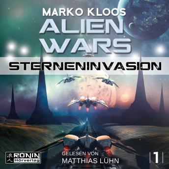 [German] - Sterneninvasion - Alien Wars 1 (Ungekürzt)