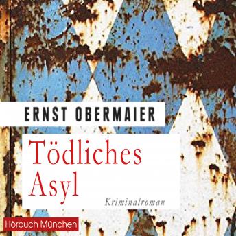 [German] - Tödliches Asyl: Kriminalroman
