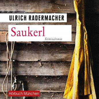 [German] - Saukerl: Kommissar Alois Schöns 1. Fall