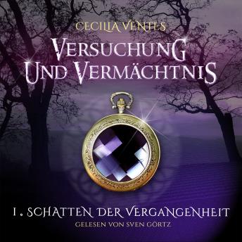 [German] - Versuchung und Vermächtnis, Teil 1: Schatten der Vergangenheit: Erster Teil der All-Age Fantasy Trilogie