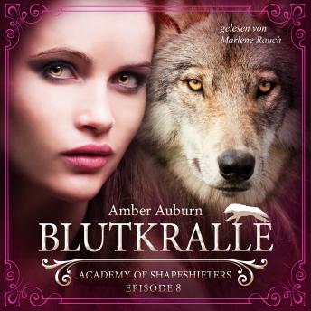 [German] - Blutkralle, Episode 8 - Fantasy-Serie: Academy of Shapeshifters
