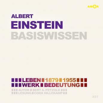 [German] - Albert Einstein (1879-1955) - Leben, Werk, Bedeutung - Basiswissen (Ungekürzt)