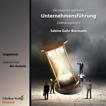 [German] - Die moderne spirituelle Unternehmensführung: Zeitmanagement