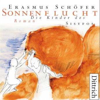 [German] - Sonnenflucht: Die Kinder des Sisyfos. Band 3