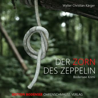 [German] - Der Zorn des Zeppelin: Ein Fall für Kommissar Max Madlener