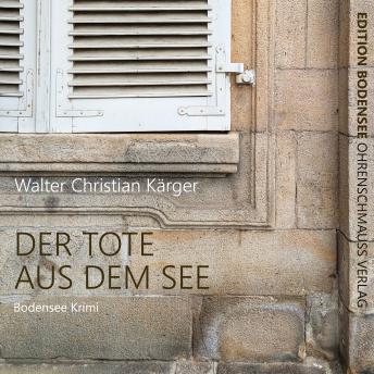 [German] - Der Tote aus dem See: Ein Fall für Kommissar Max Madlener