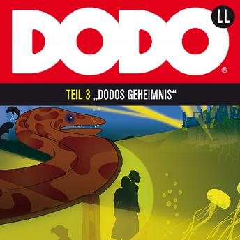 DODO, Folge 3: DODOS Geheimnis, Ivar Leon Menger