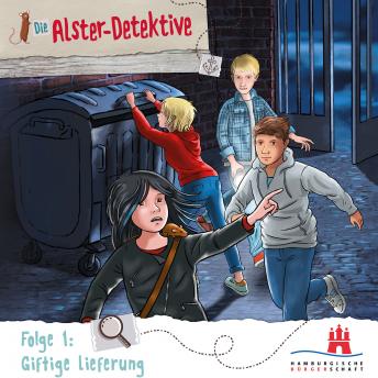[German] - Die Alster-Detektive, Folge 1: Giftige Lieferung (Ungekürzt)