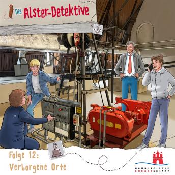 [German] - Die Alster-Detektive, Folge 12: Verborgene Orte