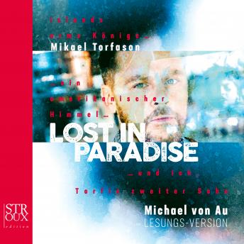 [German] - Lost in paradise: Islands arme Könige...ein amerikanischer Himmel...und ich, Torfis zweiter Sohn