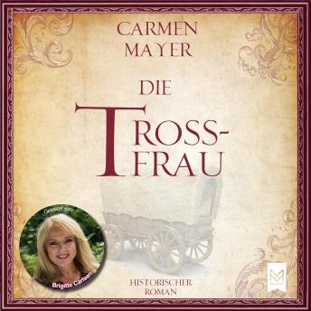 [German] - Die Trossfrau: Historischer Roman