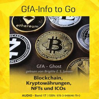 [German] - Blockchain, Kryptowährungen, NFTs und ICOs: Ein umfassender Leitfaden zu digitalen Währungen, dezentralen Finanzsystemen und der Blockchain-Technologie