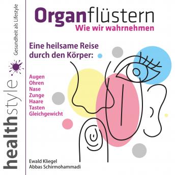 [German] - Organflüstern: Wie wir wahrnehmen
