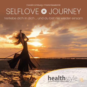 [German] - SELFLOVE JOURNEY: Verliebe dich in dich ... und du bist nie wieder einsam
