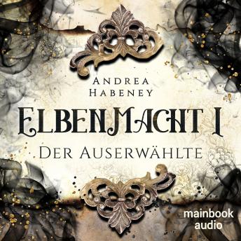 [German] - Elbenmacht 1: Der Auserwählte