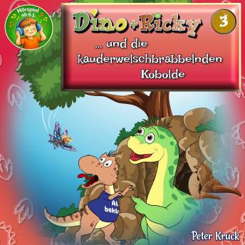 [German] - Dino + Ricky (3) und die kauderwelschbrabbelnden Kobolde