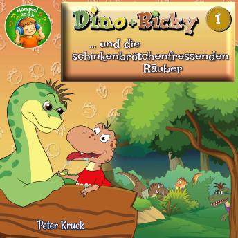 [German] - Dino + Ricky (1) und die schinkenbrötchenfressenden Räuber