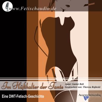[German] - Im Hüfthalter der Tante: Eine DWT-Fetisch-Geschichte