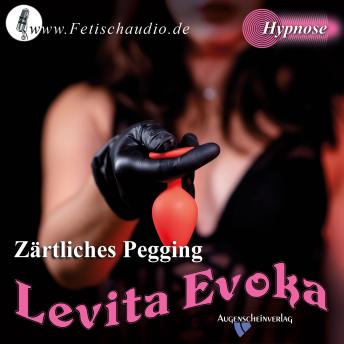 [German] - Zärtliches Pegging: Eine erotische Hypnose