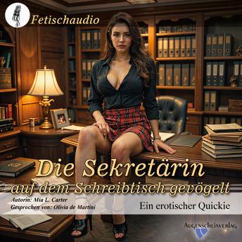 [German] - Die Sekretärin auf dem Schreibtisch gevögelt: Ein erotischer Quickie