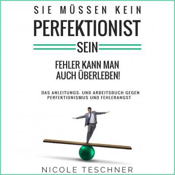 [German] - Sie müssen kein Perfektionist sein: Fehler kann man auch überleben!