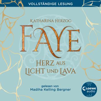 [German] - Faye - Herz aus Licht und Lava: Island-Fantasyroman