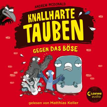 [German] - Knallharte Tauben gegen das Böse (Band 1): Ein verrückter Kinderkrimi mit den besten Ermittlern der Stadt