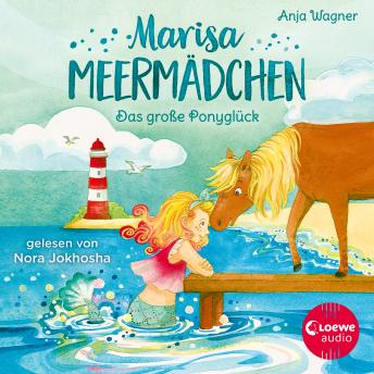 [German] - Marisa Meermädchen (Band 2) - Das große Ponyglück: Ein Wohlfühlbuch für Kinder ab 8 Jahren