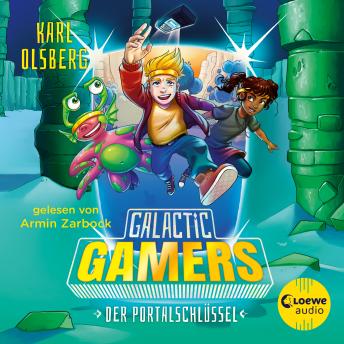 [German] - Galactic Gamers (Band 3) - Der Portalschlüssel: Spannendes Abenteuer für Kinder, in dem Computerspiele auf die Realität treffen