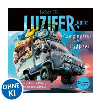 [German] - Luzifer junior (Band 11) - Campingtrip nach Hölland: Erlebe, wie sich der Sohn des Teufels in der Schule schlägt! Höllisch lustiges Hörbuch für Kinder ab 10 Jahren