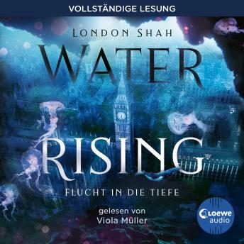 [German] - Water Rising (Band 1) - Flucht in die Tiefe: Dystopischer Climate Thriller ab 14 Jahren