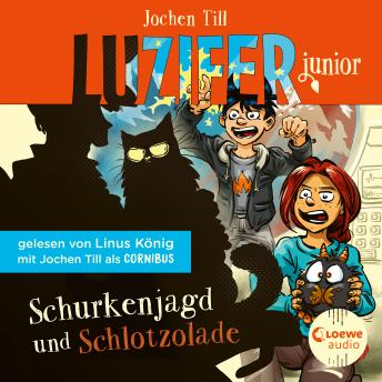[German] - Luzifer Junior (Band 14) - Schurkenjagd und Schlotzolade: Erlebe, wie sich der Sohn des Teufels in der Schule schlägt! Höllisch lustiges Hörbuch für Kinder ab 10 Jahren