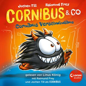 [German] - Luzifer junior präsentiert: Cornibus & Co. 2 - Cornibus Verschwindibus: Lustiges Hörspiel für Kinder ab 10 Jahren
