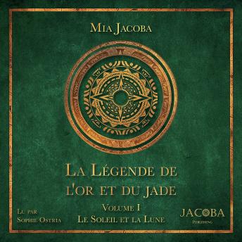[French] - La Légende de l'or et du jade – Volume 1 : Le Soleil et la Lune